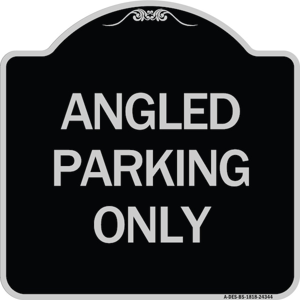 Angle Parking Only Heavy-Gauge Aluminum Architectural Sign, 18" x 18", BS-1818-24344